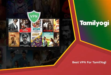 vpn tamil movies|Best TamilYogi VPN in USA [Updated Oct 2024]